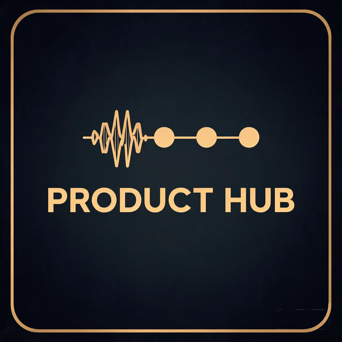 Product Hub 播客封面——深色底金色声波与三节点图标